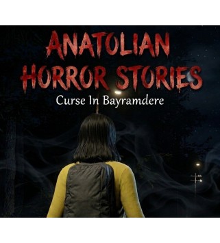 Anatolian Horror Stories: Curse In Bayramdere Steam Key GLOBAL